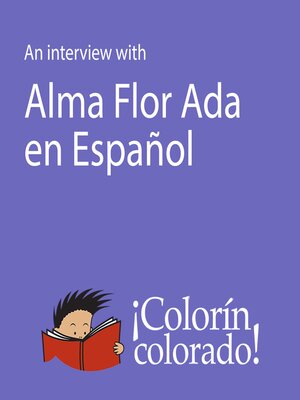 cover image of An Interview With Alma Flor Ada